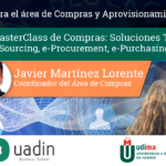 Javier Martinez - MasterClass de Compras: Soluciones TI para Compras | UADIN Business School