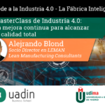 Alejandro Blond - La mejora continua para alcanzar la calidad total | UADIN Business School