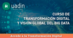 Curso de Transformación Digital y Visión Global del Big Data