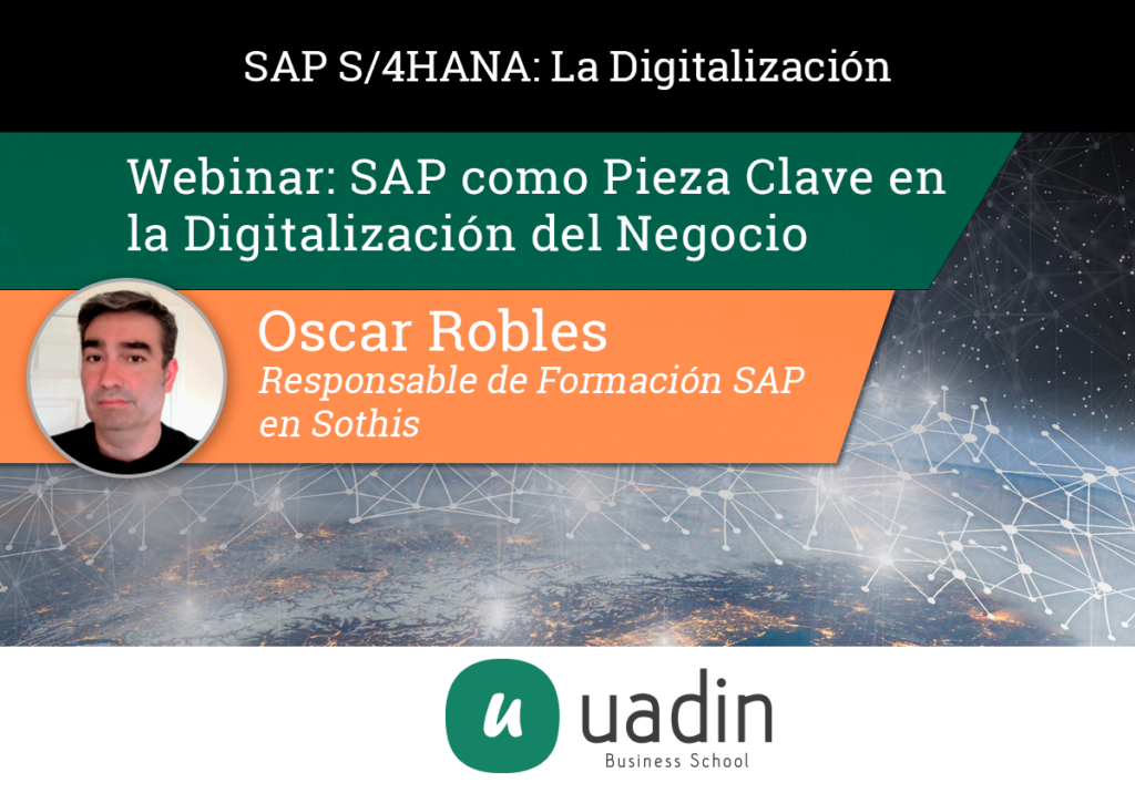 Oscar Robles - SAP Pieza Clave de Digitalización | UADIN Business School