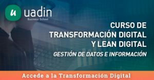 Curso de Transformación Digital y Lean Digital | UADIN Business School