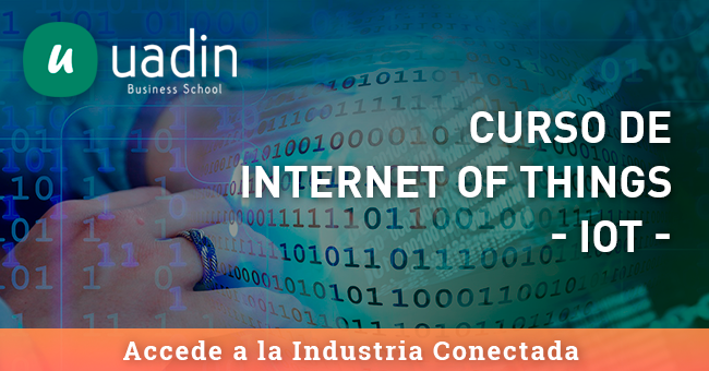 Curso de Internet de las cosas IoT | UADIN Business School